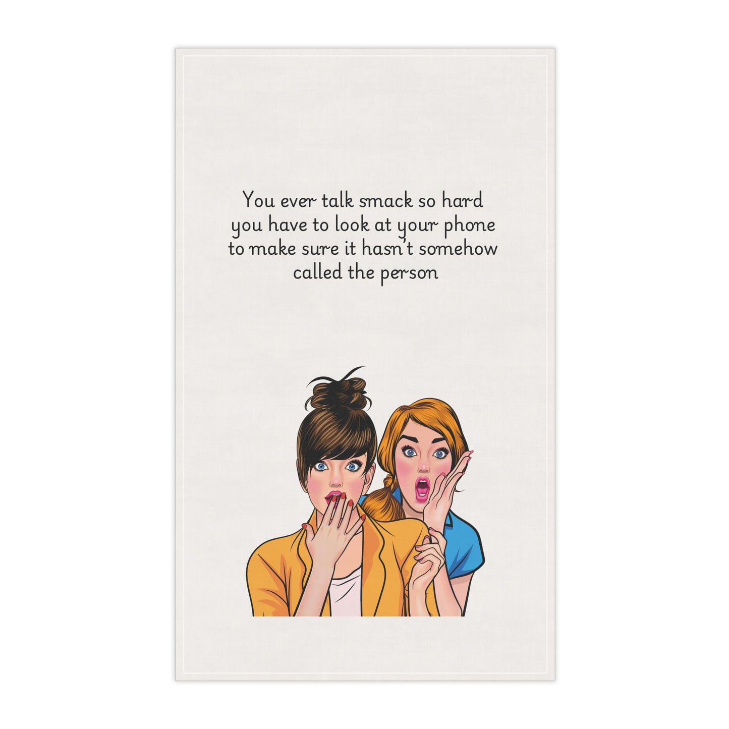 Funny gossip tea towel _ talking smack kitchen towel.