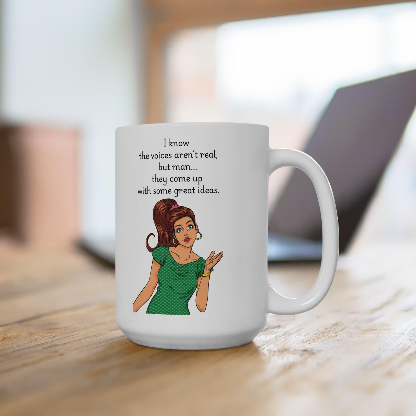 Retro Funny Ceramic Mug - I know the voices arent real Design, Gift for Friends, Coffee Lovers, Birthday, Office Humor