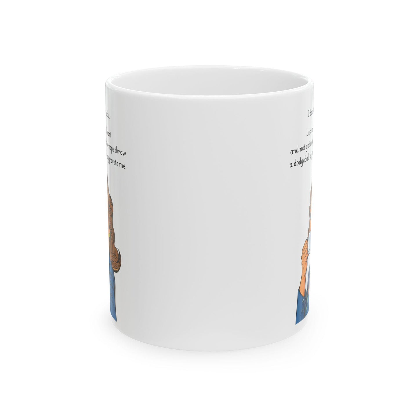 Retro Funny Ceramic Mug - I dont ask for much Design, Gift for Friends, Coffee Lovers, Birthday, Office Humor