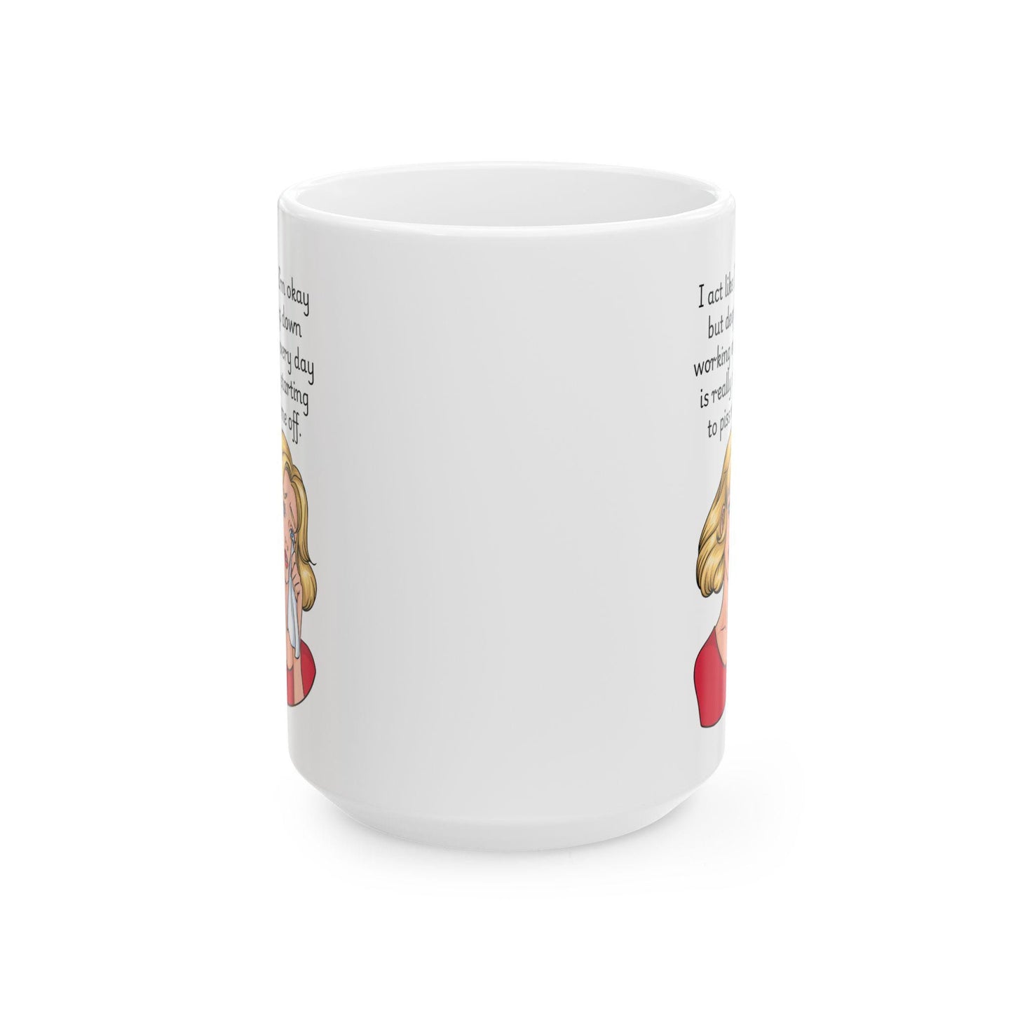 Retro Funny Ceramic Mug - I act like Im okay Design, Gift for Friends, Coffee Lovers, Birthday, Office Humor