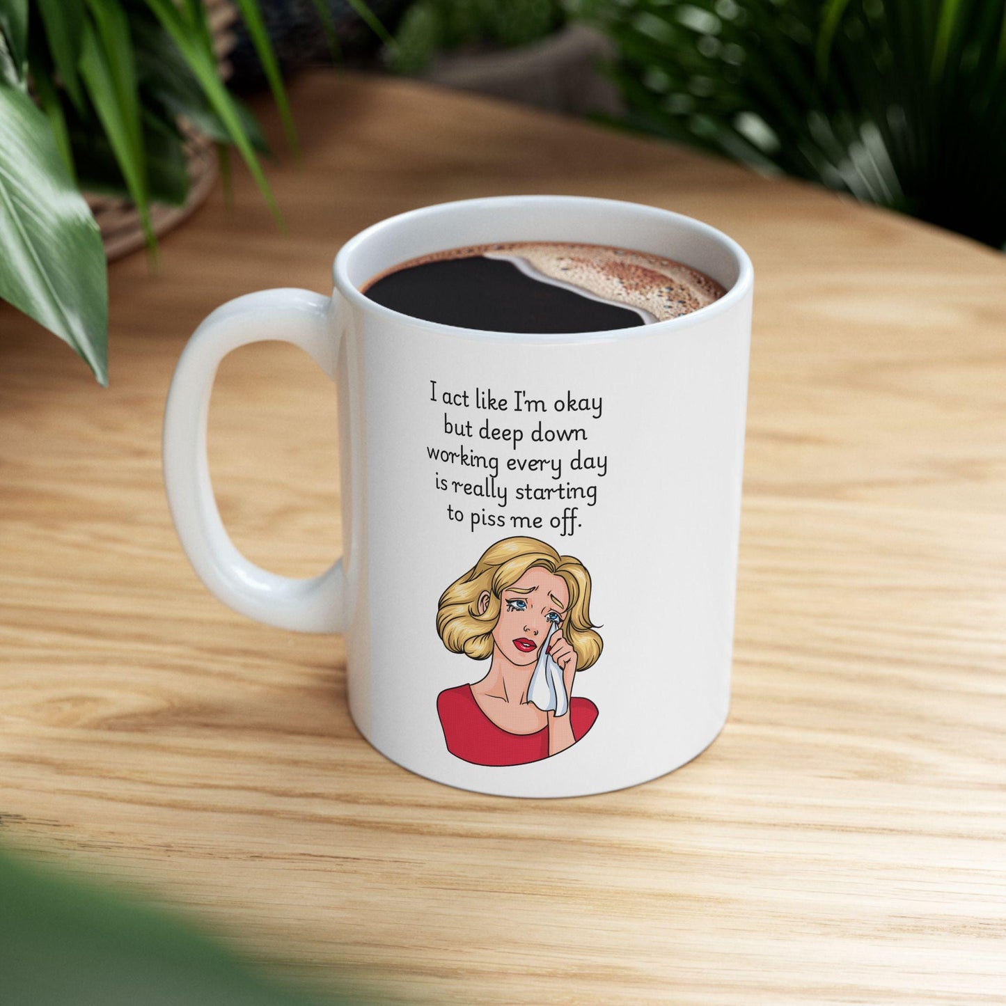 Retro Funny Ceramic Mug - I act like Im okay Design, Gift for Friends, Coffee Lovers, Birthday, Office Humor