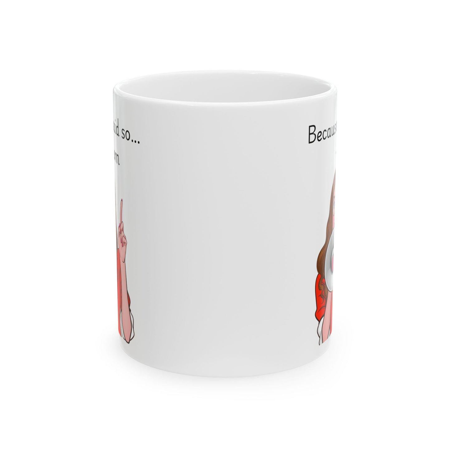 Retro Funny Ceramic Mug - 'Because I said so' Design, Gift for Friends, Coffee Lovers, Birthday, Office Humor
