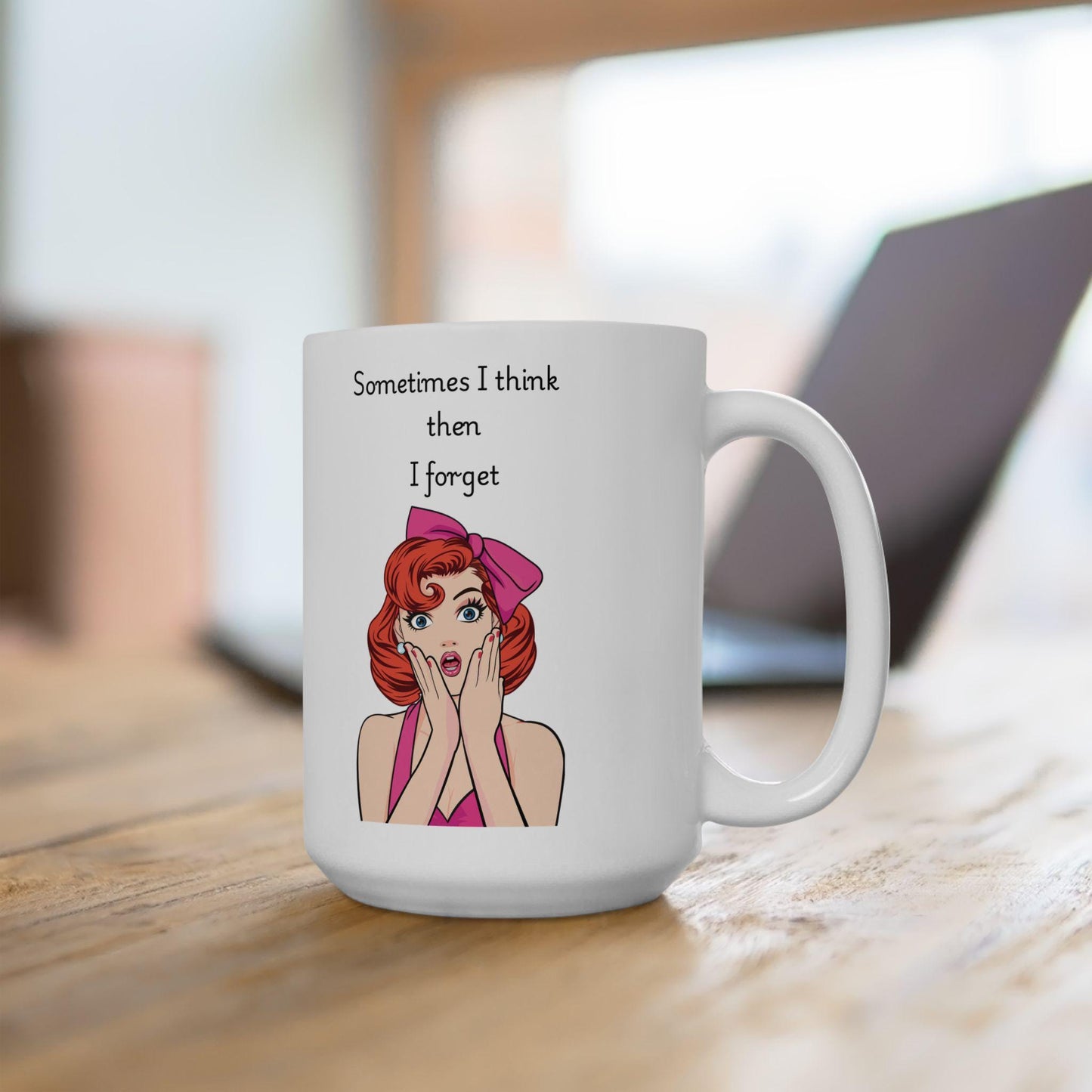 Retro Funny Ceramic Mug - 'Sometimes I Think Then I Forget' Design, Gift for Friends, Coffee Lovers, Birthday, Office Humor.