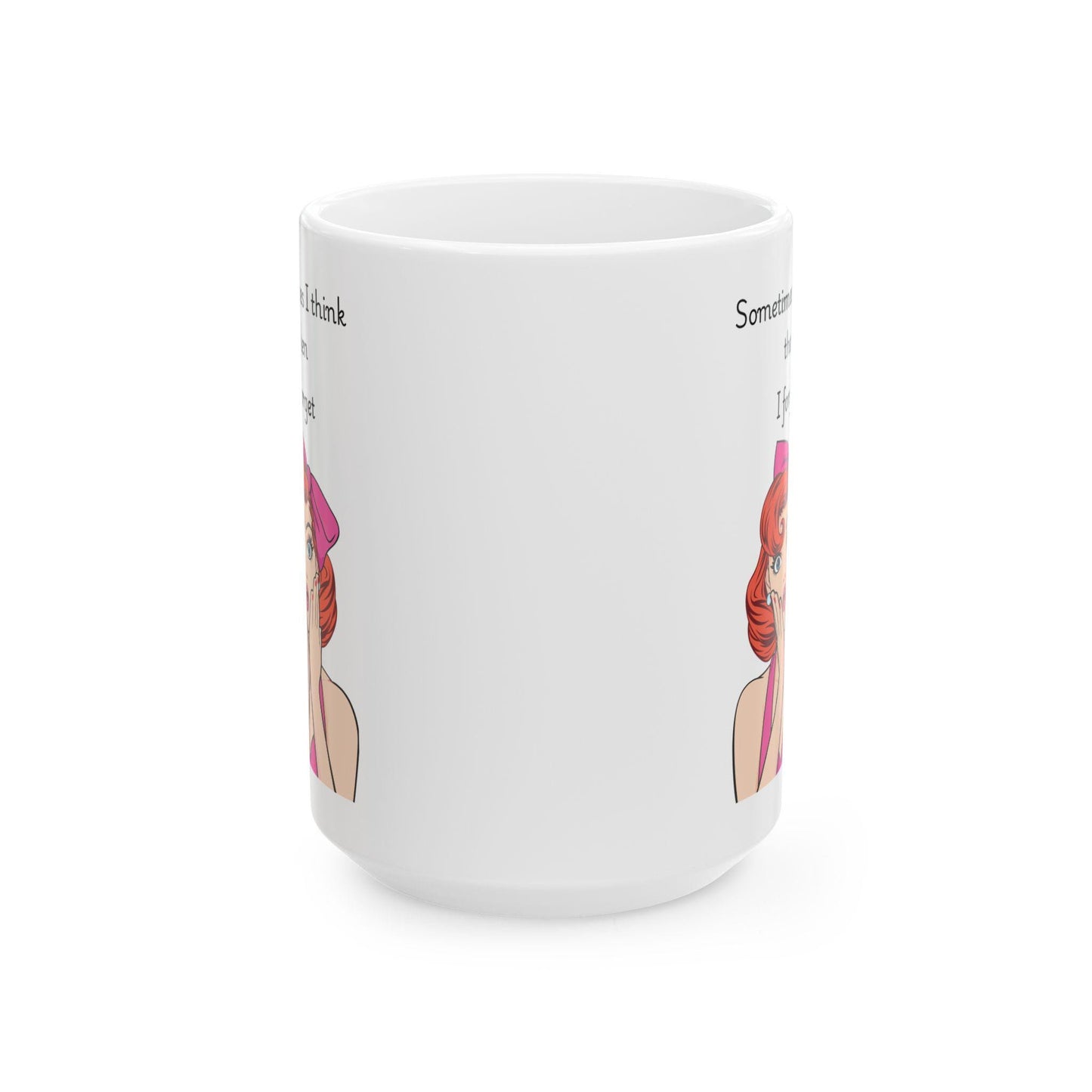 Retro Funny Ceramic Mug - 'Sometimes I Think Then I Forget' Design, Gift for Friends, Coffee Lovers, Birthday, Office Humor.