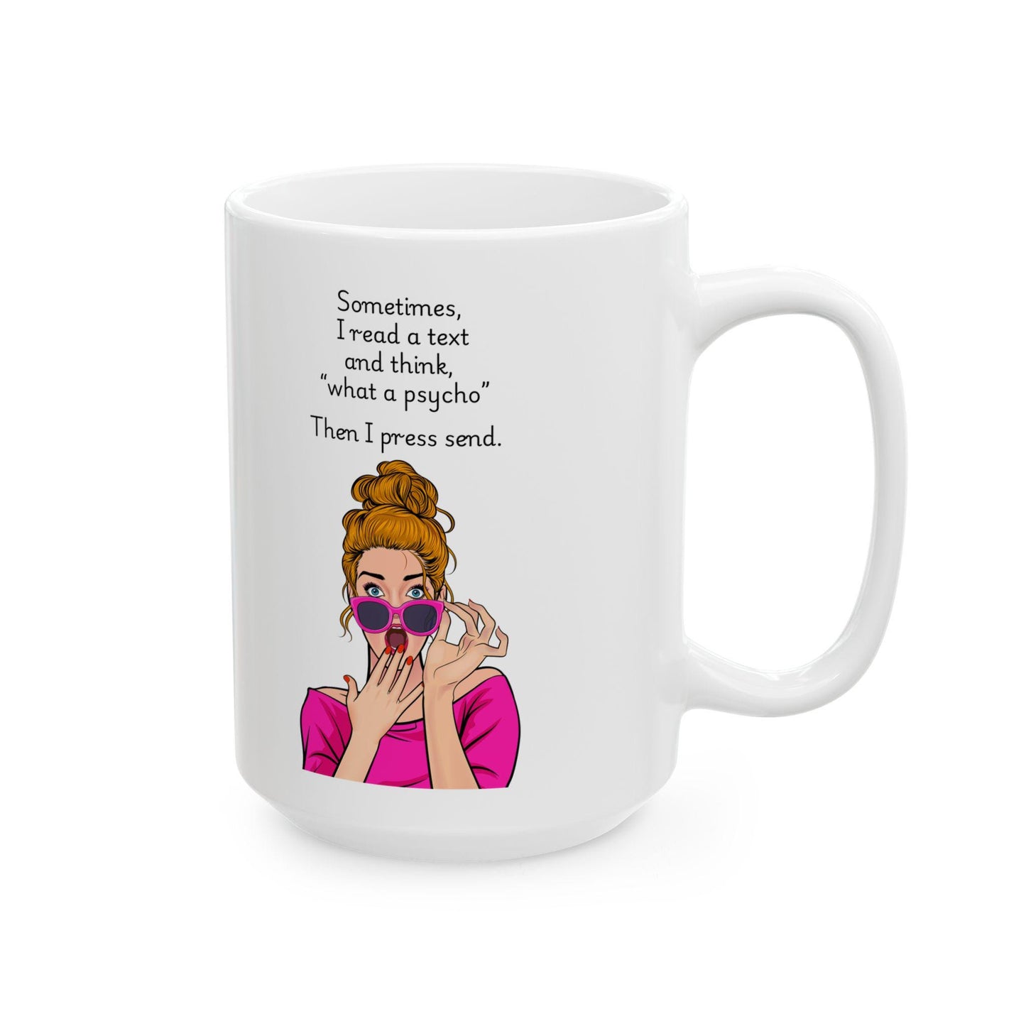 Retro Funny Ceramic Mug - Sometimes I read a text -Gift for Friends, Coffee Lovers, Birthday, Office Humor.