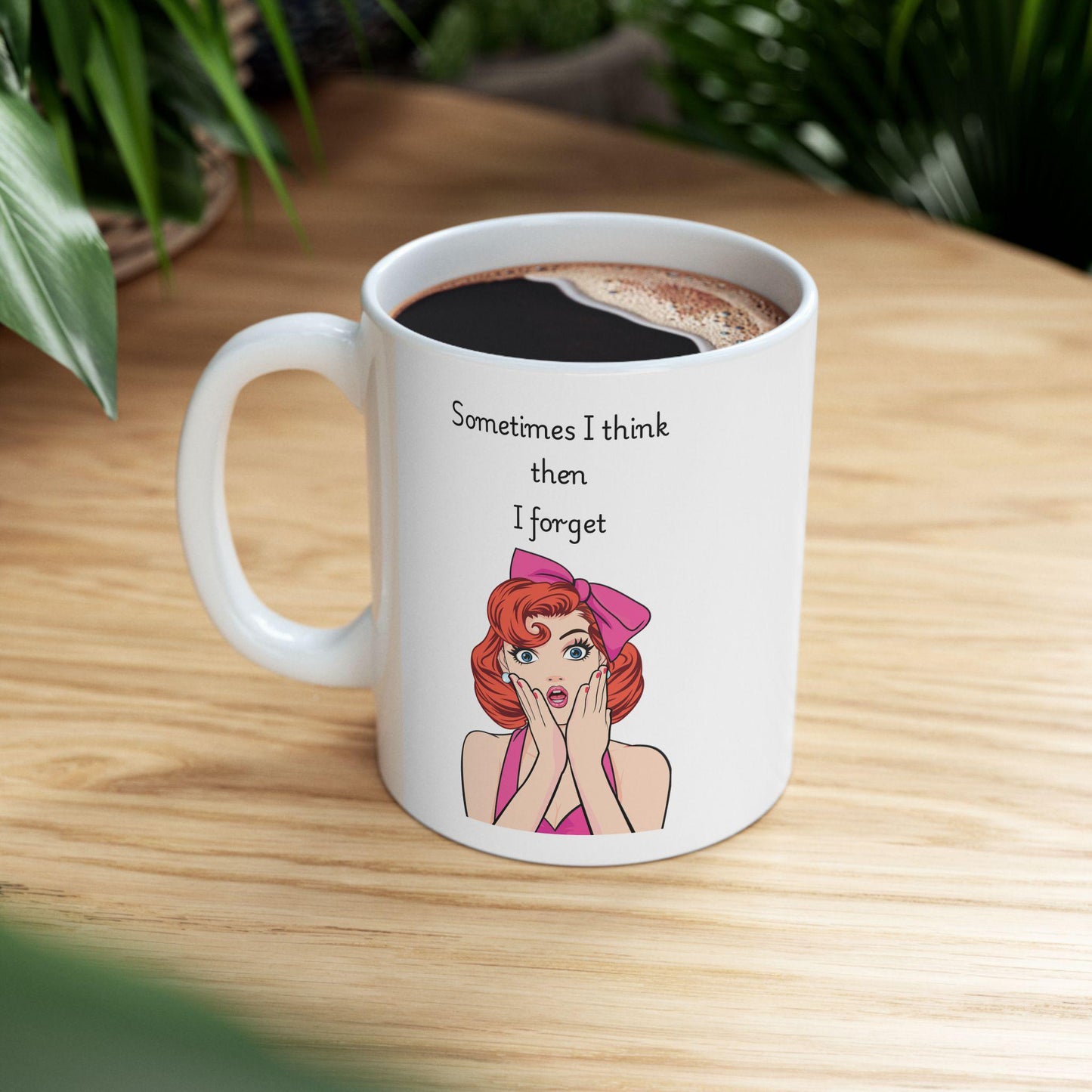 Retro Funny Ceramic Mug - 'Sometimes I Think Then I Forget' Design, Gift for Friends, Coffee Lovers, Birthday, Office Humor.