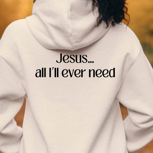 Christian Hooded Sweatshirt,  Faith Based Sweatshirt, Jesus Sweatshirt,