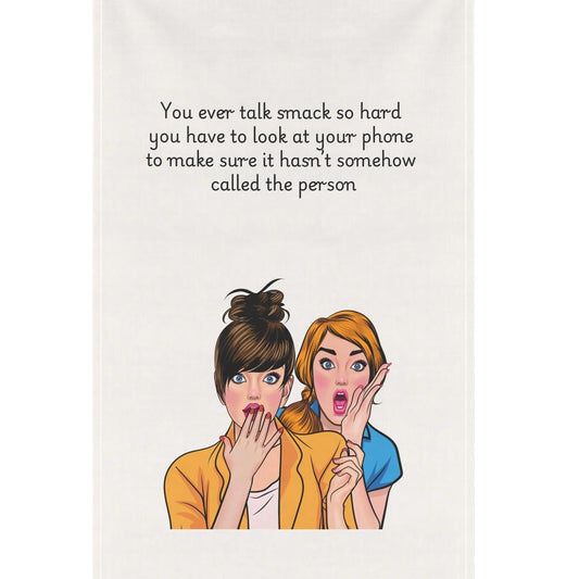 Funny gossip tea towel _ talking smack kitchen towel.