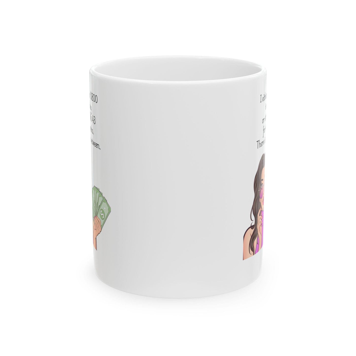 Retro Funny Ceramic Mug - I either spend 800 in one day -Gift for Friends, Coffee Lovers, Birthday, Office Humor