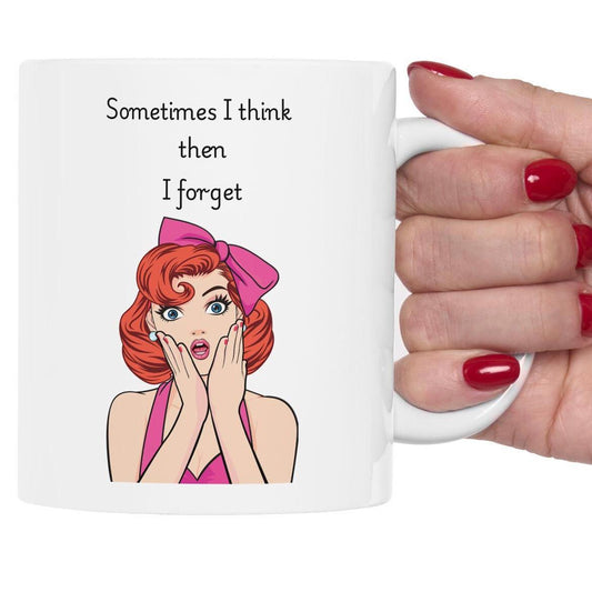 Retro Funny Ceramic Mug - 'Sometimes I Think Then I Forget' Design, Gift for Friends, Coffee Lovers, Birthday, Office Humor.