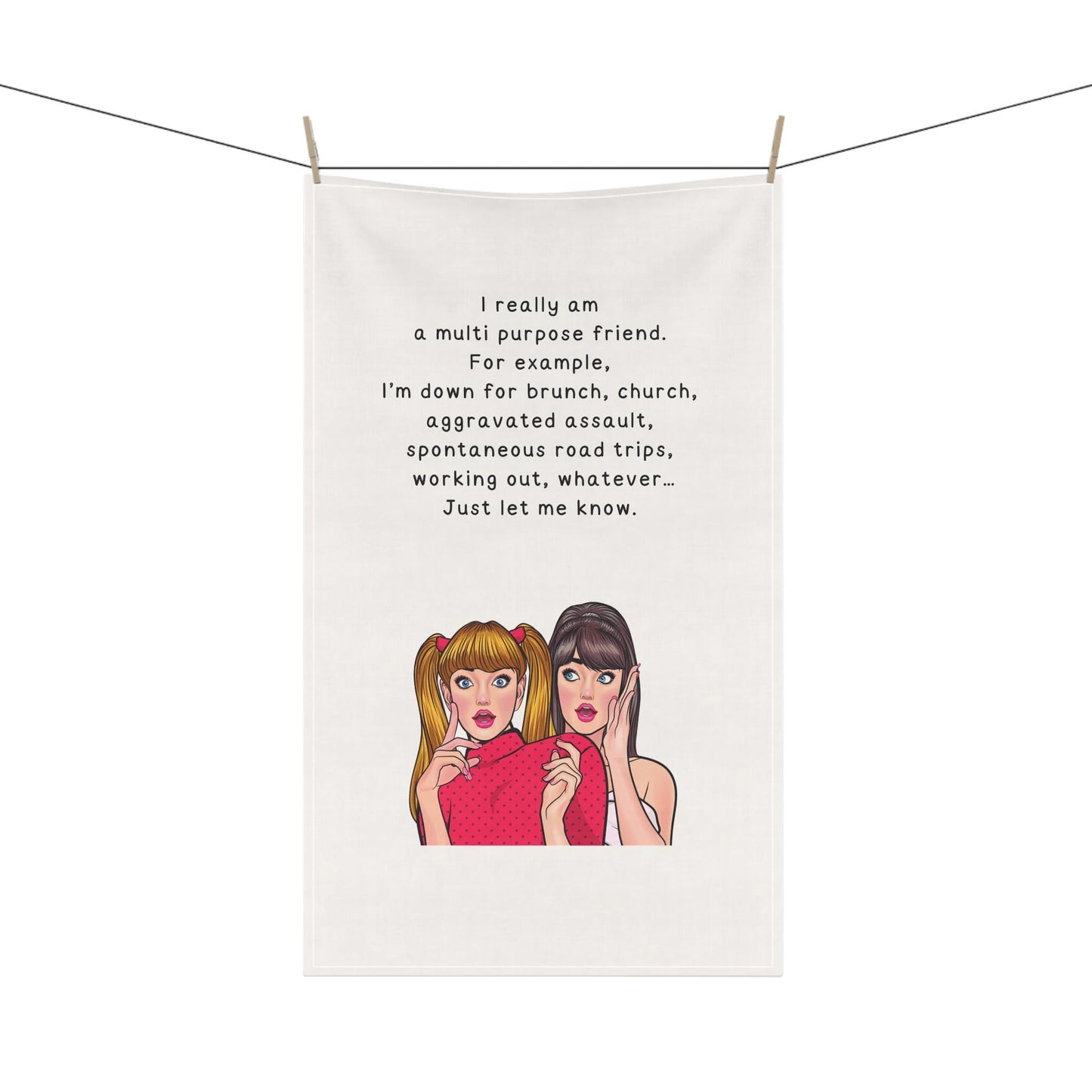 Friendship humor tea towel - great gift for friends.