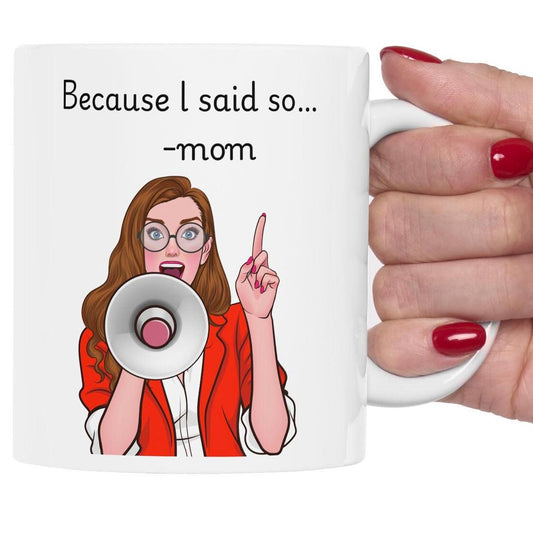 Retro Funny Ceramic Mug - 'Because I said so' Design, Gift for Friends, Coffee Lovers, Birthday, Office Humor