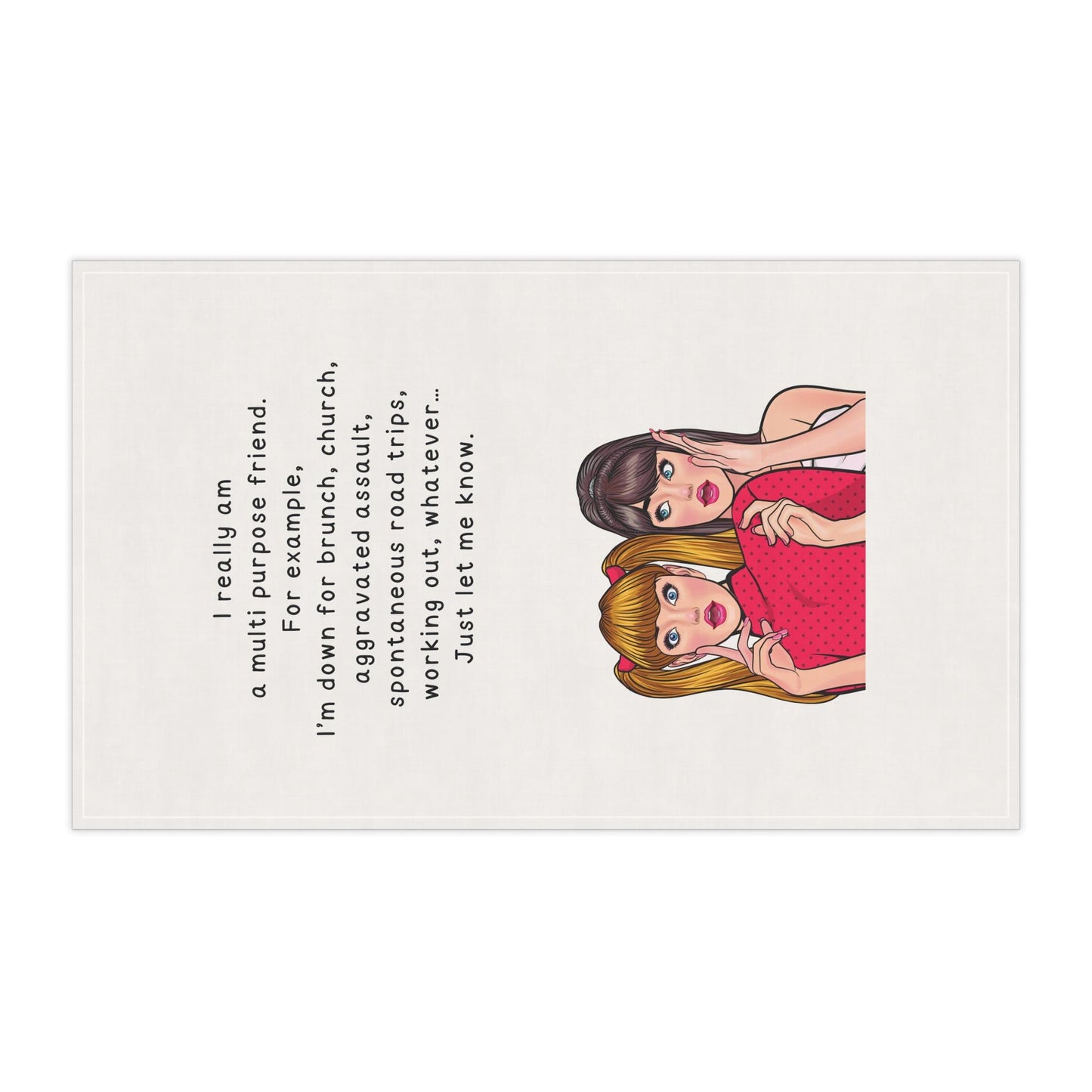 Friendship humor tea towel - great gift for friends.